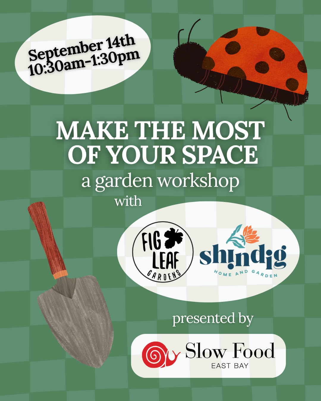 Slow Food Garden Workshop w/ Shindig Home & Garden